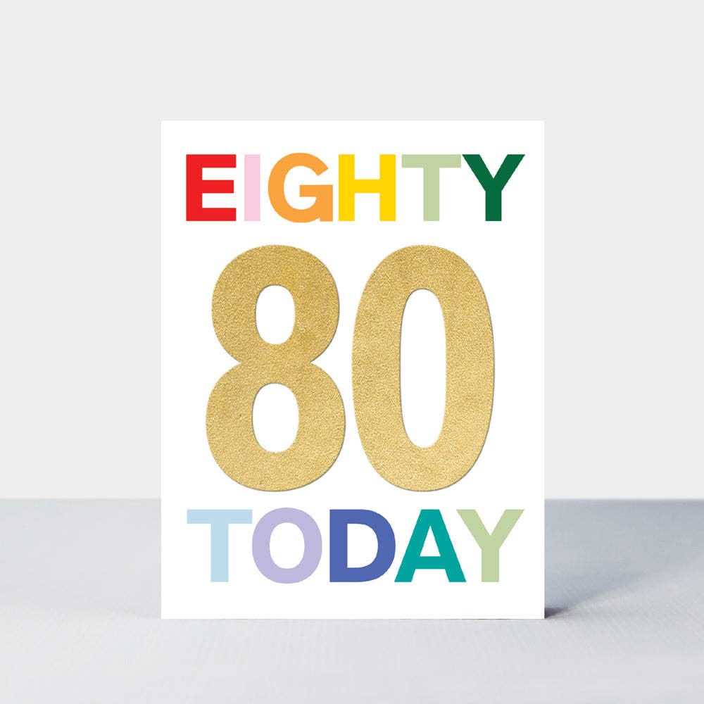 Spotlight - Age 80 Today/Colourful Birthday Card