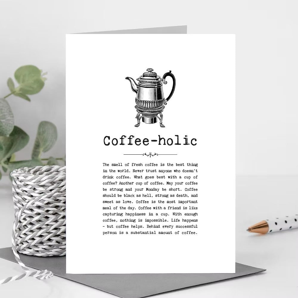 Coffee-holic Card With Coffee Quotes