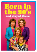 Born in the 80s Card
