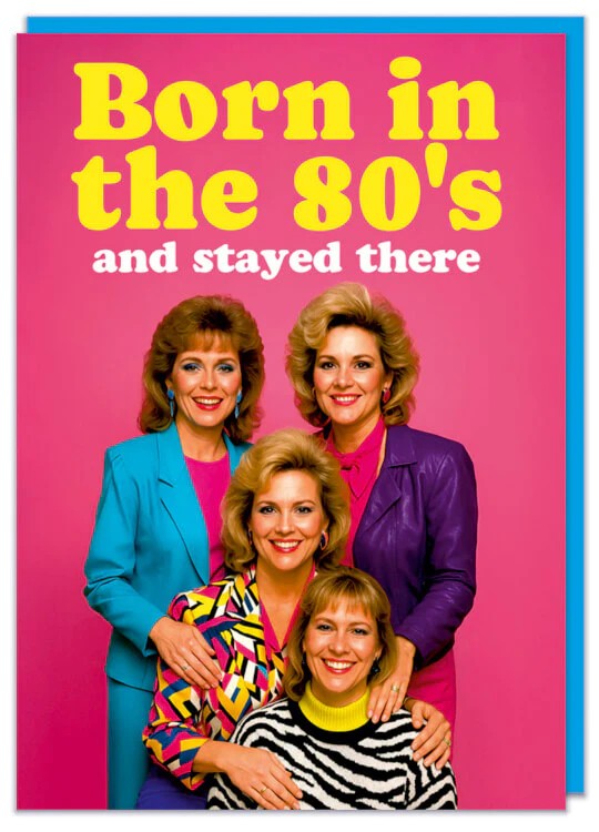 Born in the 80s Card
