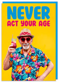 Never Act your Age - male